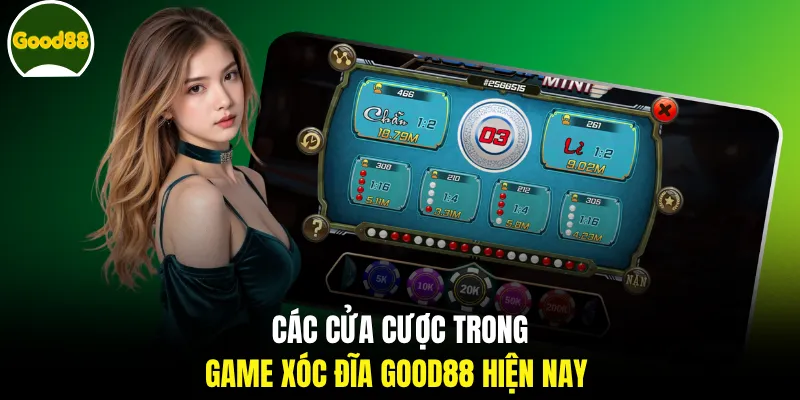 Các cửa cược trong game xóc đĩa Good88 hiện nay